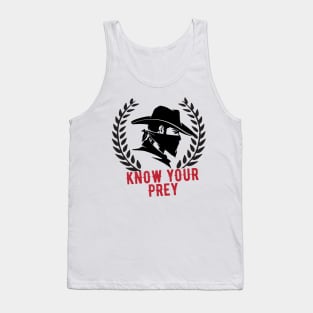 Know Your Prey Tank Top